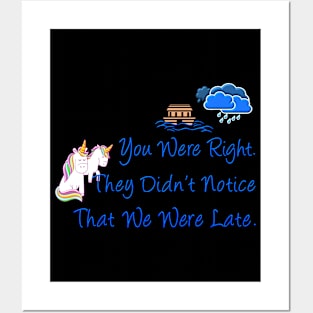 Late Unicorns Missed Noahs Ark Funny Gift Posters and Art